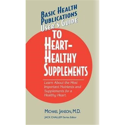 按需印刷不退不换User's Guide to Heart-Healthy Supplements[9781591201205]