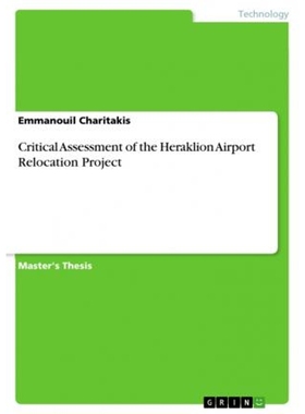 按需印刷Critical Assessment of the Heraklion Airport Relocation Project[9783668464407]