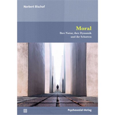 预订【德语】Moral:Ihre Natur, ihre Dynamik und ihr Schatten