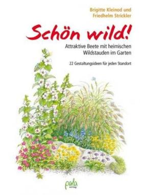 预订【德语】 Schön wild!:Attraktive Beete mit heimischen Wildstauden im Garten - 22 Ge