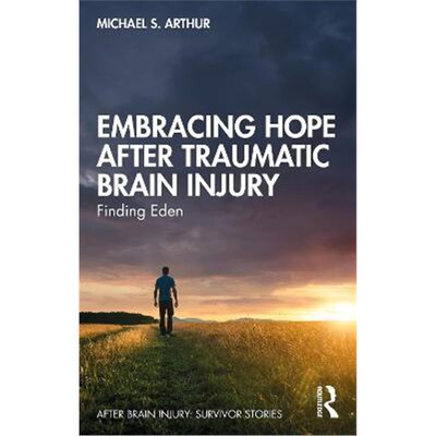 按需印刷不退不换Embracing Hope After Traumatic Brain Injury:Finding Eden[9781032105789]