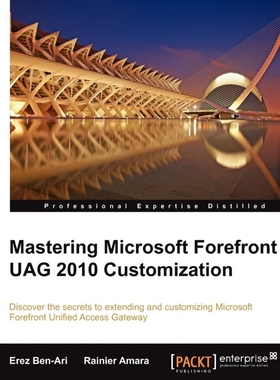 按需印刷Mastering Microsoft Forefront Uag 2010 Customization[9781849685382]