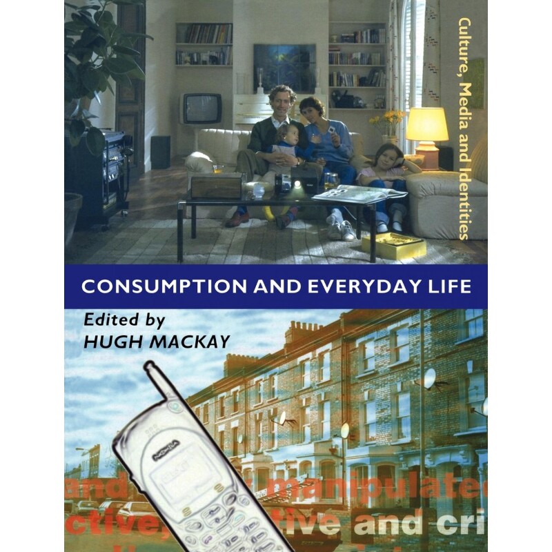 按需印刷不退不换Consumption and Everyday Life[9780761954385]