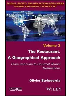 按需印刷The Restaurant, A Geographical Approach:From Invention to Gourmet Tourist Destinations[9781786304346]
