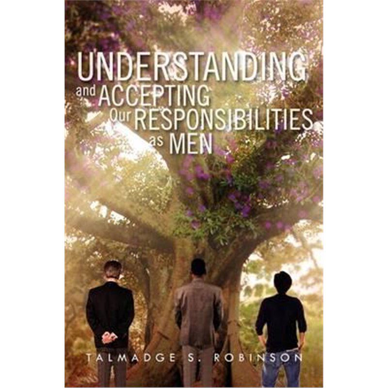按需印刷Understanding and Accepting Our Responsibilities As Men[9781462862276]
