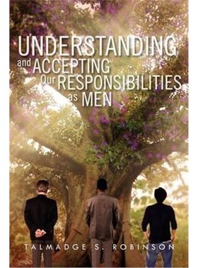 按需印刷Understanding and Accepting Our Responsibilities As Men[9781462862276]