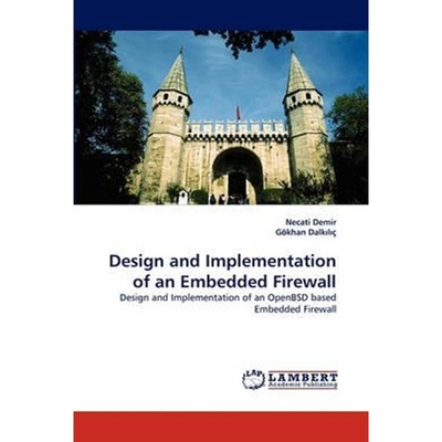 按需印刷Design and Implementation of an Embedded Firewall[9783844325171]
