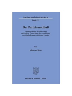 预订【德语】Der Parteiausschlu?.:Voraussetzungen, Verfahren und gerichtliche ?berprüfung des Ausschlusses von Mitgliede