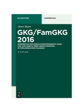 预订【德语】GKG/FamGKG 2016, Kommentar:Kommentar zum Gerichtskostengesetz (GKG) und zum Gesetz über Gerichtskosten in F