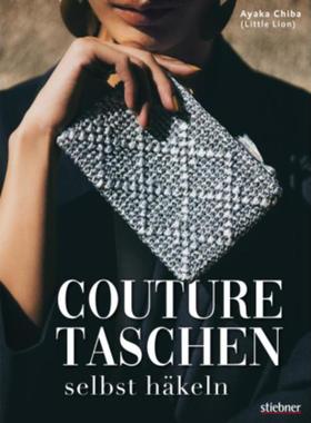 预订【德语】 Couture Taschen selbst häkeln:Von casual bis elegant: Clutches & Shopper,