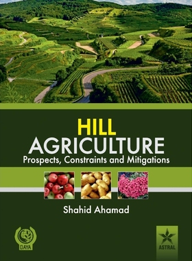 按需印刷Hill Agriculture Prospects, Constraints and Mitigations[9789351243823]