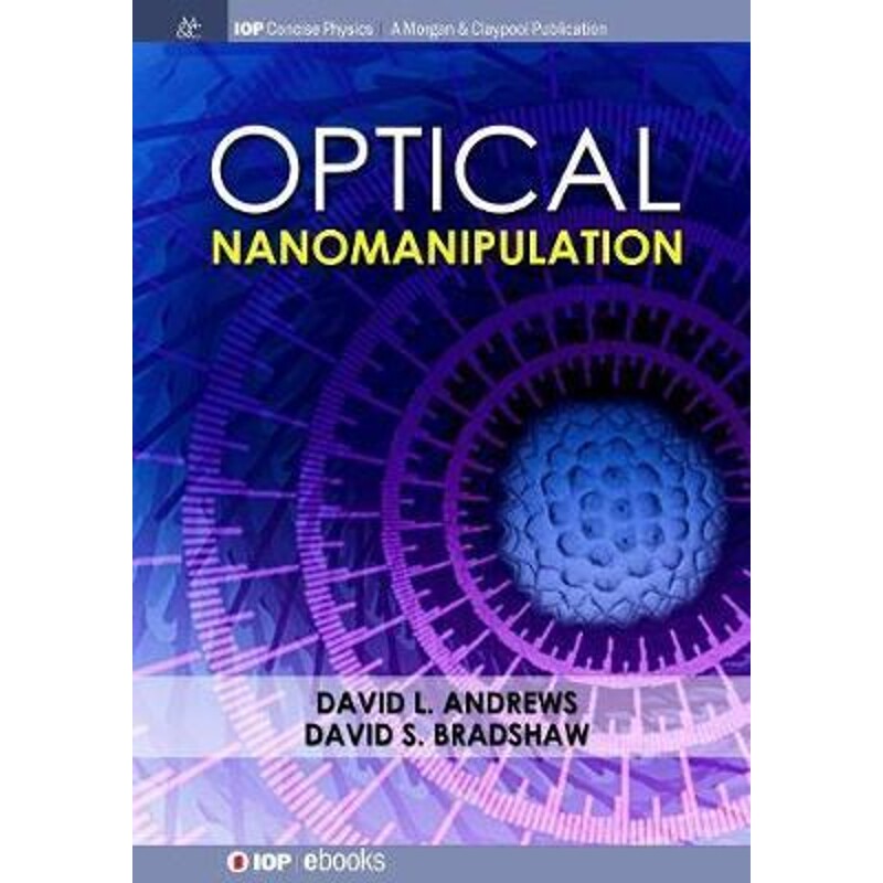 按需印刷不退不换Optical Nanomanipulation[9781681744643]