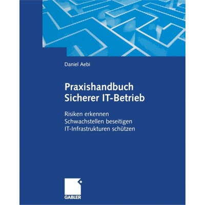 预订不退不换德语 Praxishandbuch Sicherer IT-Betrieb:Risike