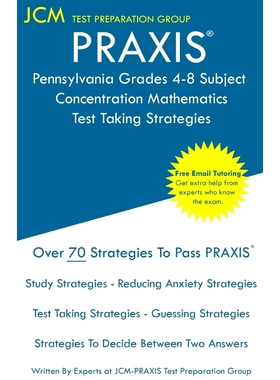 按需印刷PRAXIS Pennsylvania Grades 4-8 Subject Concentration Mathematics - Test Taking Strategies[9781647681388]