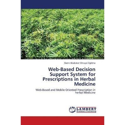 按需印刷Web-Based Decision Support System for Prescriptions in Herbal Medicine[9783659386398]