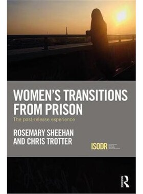 按需印刷不退不换Women's Transitions from Prison:The Post-Release Experience[9781138210288]