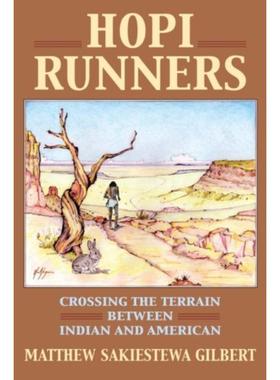 预订Hopi Runners:Crossing the Terrain between Indian and American