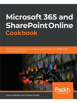 按需印刷不退不换Microsoft 365 and SharePoint Online Cookbook