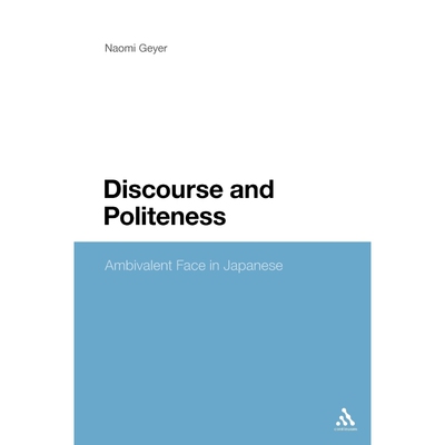 按需印刷不退不换Discourse and Politeness[9781441171979]