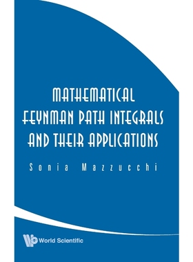 按需印刷Mathematical Feynman Path Integrals and Their Applications[9789812836908]
