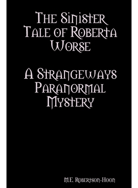 按需印刷不退不换The Sinister Tale of Roberta Worse[9781304658456]