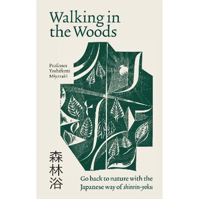 预订不退不换Walking in the Woods:Go back to nature with the Japanese way of shinrin-yoku