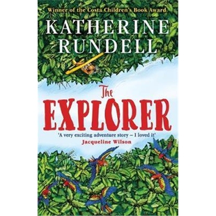 现货 The Explorer 不可思议的生物    Katherine Rundell 儿童阅读冒险故事书 8-12岁