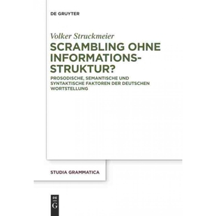 Informationsstruktur? 按需印刷不退不换DEG Scrambling ohne 9783110347579