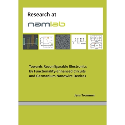 预订Towards Reconfigurable Electronics by Functionality-Enhanced Circuits and Germanium Nanowire Devices