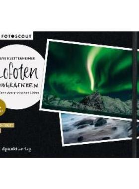 预订【德语】 Lofoten fotografieren:Im Bann des arktischen Lichts