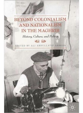 预订Beyond Colonialism and Nationalism in the Maghrib[9780230613638]