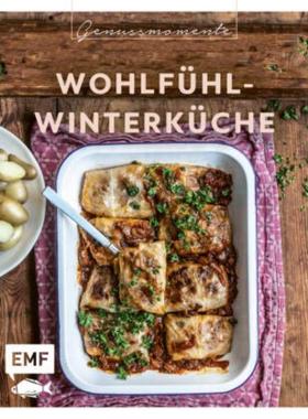预订【德语】 Genussmomente: Wohlfühl-Winterküche:Warme Gerichte für kalte Tage: Gefüll
