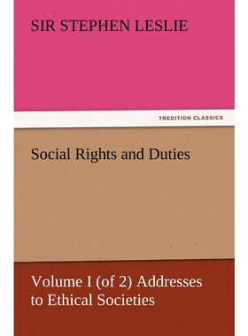 按需印刷Social Rights and Duties, Volume I (of 2) Addresses to Ethical Societies[9783847216995]