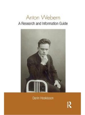 按需印刷Anton Webern:A Research and Information Guide[9780367868505]