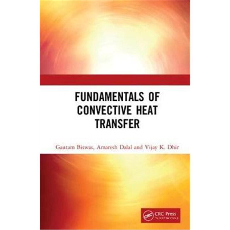 按需印刷不退不换图书Fundamentals of Convective Heat Transfer[9781138103290]