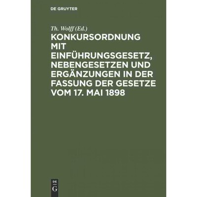 预订DEG Konkursordnung mit Einführungsgesetz, Nebengesetzen und Erg?nzungen in der Fassung der Gesetze v