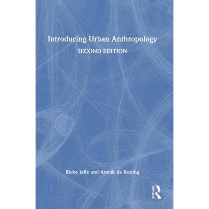 按需印刷不退不换TF Introducing Urban Anthropology[9781032125596]