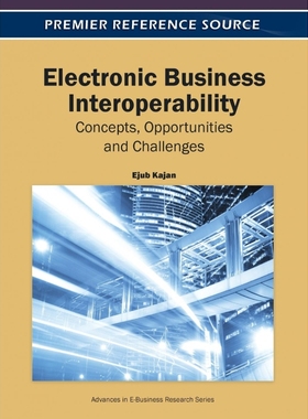 按需印刷Electronic Business Interoperability[9781609604851]