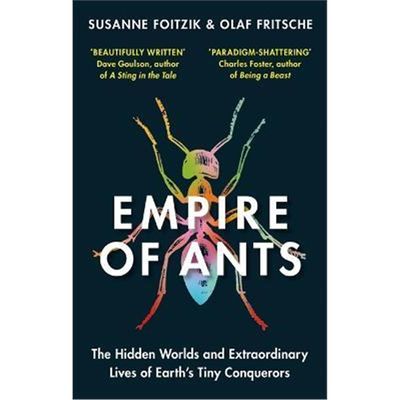 预订Empire of Ants:The hidden worlds and extraordinary lives of Earth's tiny conquerors