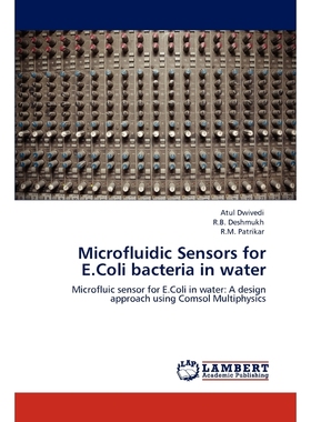 按需印刷Microfluidic Sensors for E.Coli Bacteria in Water[9783845434681]