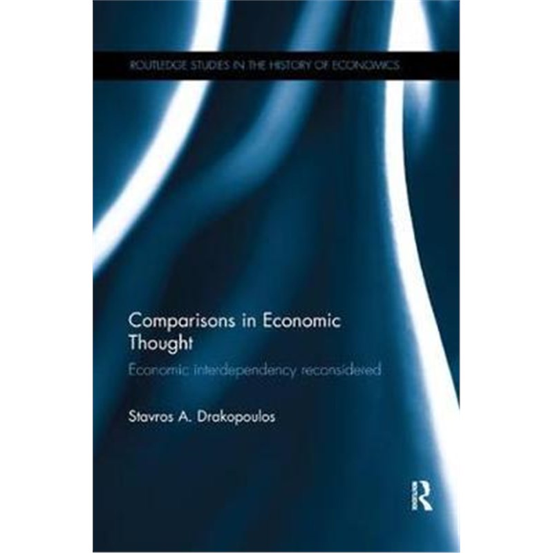 按需印刷Comparisons in Economic Thought:Economic interdependency reconsidered[9781138394162]