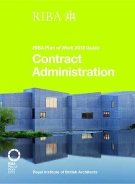 预订Contract Administration:RIBA Plan of Work 2013 Guide