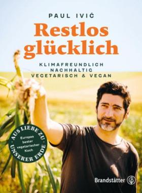 预订【德语】 Restlos glücklich:Klimafreundlich, nachhaltig, vegetarisch & vegan