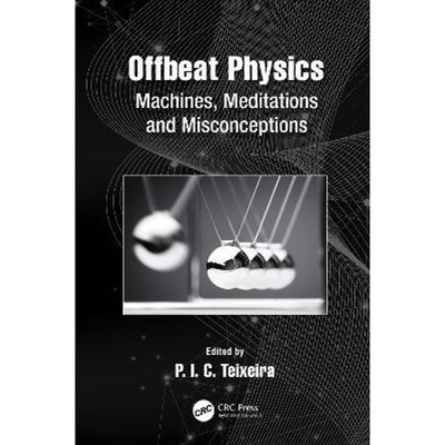 按需印刷Offbeat Physics:Machines, Meditations and Misconceptions[9781032021164]