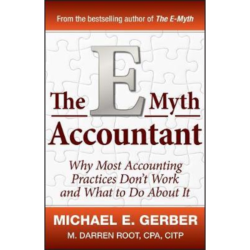 预订The E-Myth Accountant - Why Most Accounting Practices Don't Work and What to Do About It