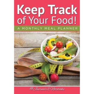 预订Keep Track of Your Food! A Monthly Meal Planner[9781683265580]