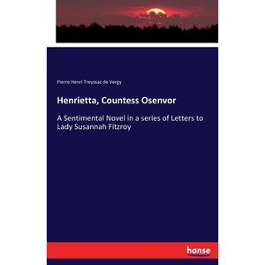 按需印刷Henrietta, Countess Osenvor[9783337039561]