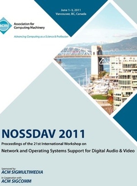 预订NOSSDAV 2011 Proceeding on the 21st International Workshop on Network and Operating Systems Support