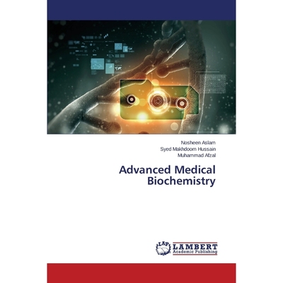 按需印刷Advanced Medical Biochemistry[9783659803963]