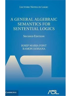 按需印刷A General Algebraic Semantics for Sentential Logics[9781107167971]